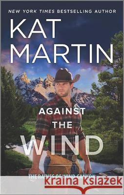 Against the Wind Kat Martin 9780778333685 Mira Books - książka
