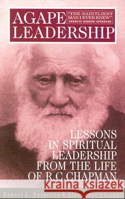 Agape Leadership Robert L. Peterson Alexander Strauch 9780936083056 Lewis & Roth Publishers - książka