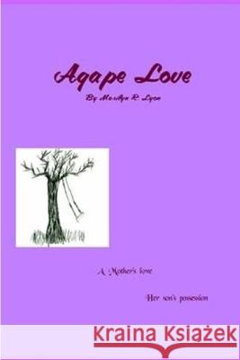 Agape Love Marilyn Lyon 9781329661448 Lulu.com - książka
