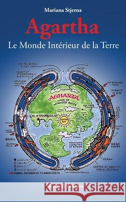 Agartha: Le Monde Intérieur de la Terre Stjerna, Mariana 9789198627398 Soullink Publisher - książka