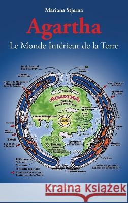 Agartha: Le Monde Int?rieur de la Terre Mariana Stjerna 9789198756814 Soullink Publisher - książka