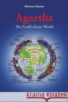 Agartha: The Earth's Inner World Mariana Stjerna 9789198336344 Soullink Publisher - książka