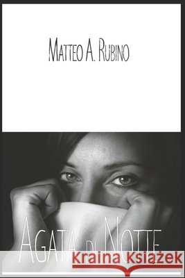 Agata di Notte Rubino Matteo Antonio Rubino 9798467482279 Independently published - książka