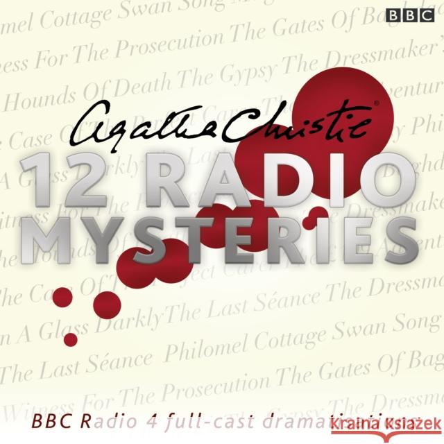 Agatha Christie: Twelve Radio Mysteries: Twelve BBC Radio 4 dramatisations Agatha Christie 9781785292453 BBC Audio, A Division Of Random House - książka