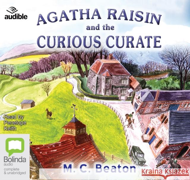 Agatha Raisin and the Curious Curate M.C. Beaton 9781489096999 Bolinda Publishing - książka