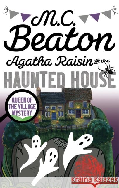 Agatha Raisin and the Haunted House M.C. Beaton 9781472121387 Little, Brown Book Group - książka