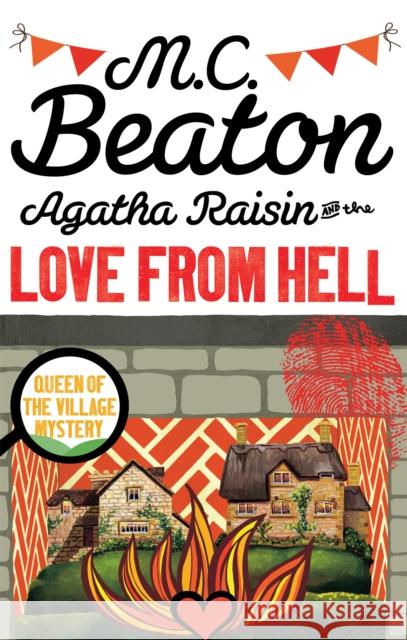 Agatha Raisin and the Love from Hell MC Beaton 9781472121356 Little, Brown Book Group - książka