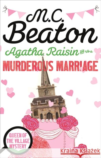 Agatha Raisin and the Murderous Marriage M C Beaton 9781472121295 Little, Brown Book Group - książka