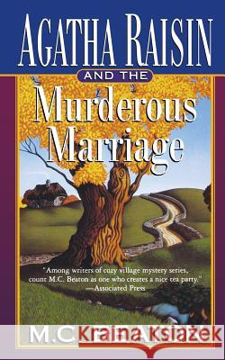 Agatha Raisin and the Murderous Marriage: An Agatha Raisin Mystery M. C. Beaton 9781250094025 St. Martins Press-3pl - książka