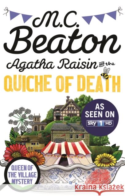 Agatha Raisin and the Quiche of Death M.C. Beaton 9781472120670 Little, Brown Book Group - książka