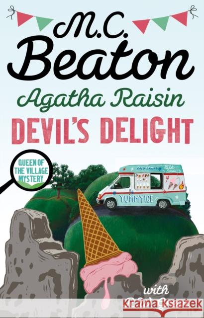 Agatha Raisin: Devil's Delight: the latest cosy crime novel from the bestselling author M.C. Beaton 9780349135052 Little, Brown Book Group - książka