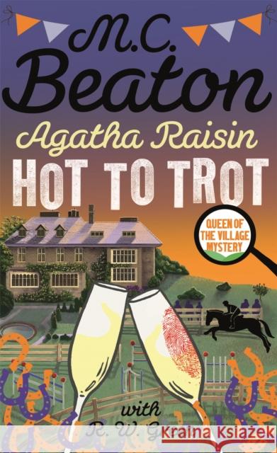 Agatha Raisin: Hot to Trot M.C. Beaton 9781472127037 Little, Brown Book Group - książka