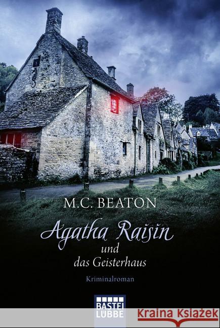 Agatha Raisin und das Geisterhaus : Kriminalroman Beaton, M. C. 9783404179169 Bastei Lübbe - książka