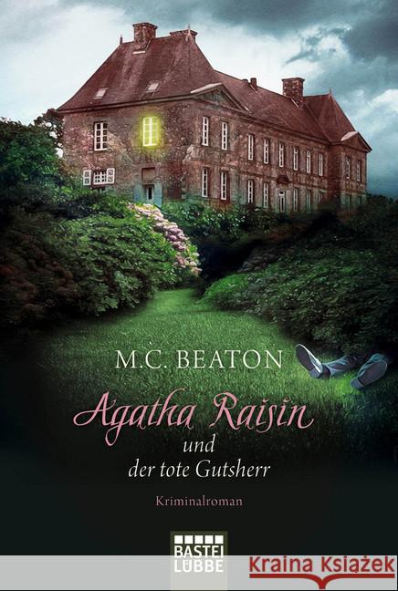 Agatha Raisin und der tote Gutsherr : Kriminalroman Beaton, M. C. 9783404176458 Bastei Lübbe - książka