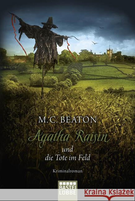 Agatha Raisin und die Tote im Feld : Kriminalroman Beaton, M. C. 9783404171415 Bastei Lübbe - książka