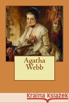 Agatha Webb Anna Katharine Green 9781973857365 Createspace Independent Publishing Platform - książka