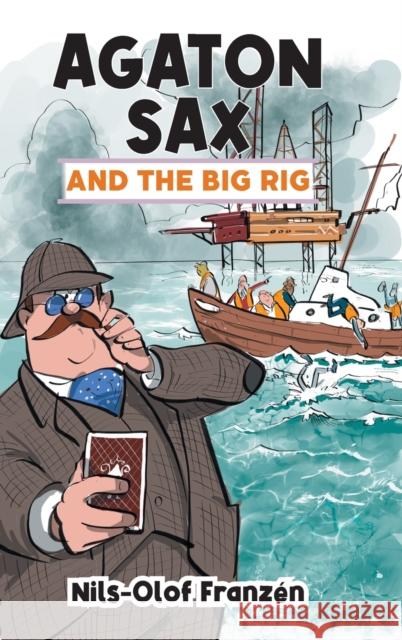 Agaton Sax and the Big Rig Franz Stephen Harris Kenton Hall 9781789827460 Oak Tree Books - książka