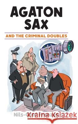 Agaton Sax and the Criminal Doubles Franz Joe Larkins Kenton Hall 9781789827347 Oak Tree Books - książka