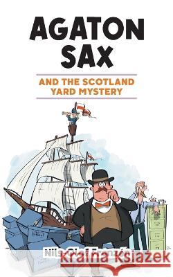 Agaton Sax and the Scotland Yard Mystery Nils-Olof Franzen Kenton Hall  9781837911417 Oak Tree Books - książka