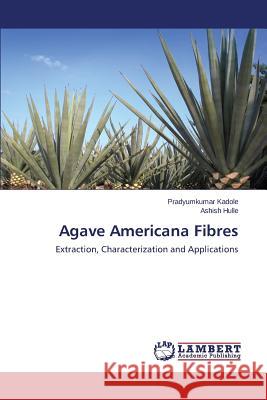 Agave Americana Fibres Kadole Pradyumkumar 9783659594915 LAP Lambert Academic Publishing - książka