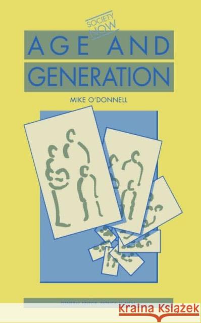 Age and Generation Mike O'Donnell 9780422793605 Tavistock Publications - książka