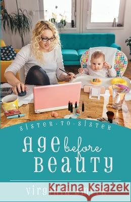 Age before Beauty Virginia Smith 9781937671594 Next Step Books - książka