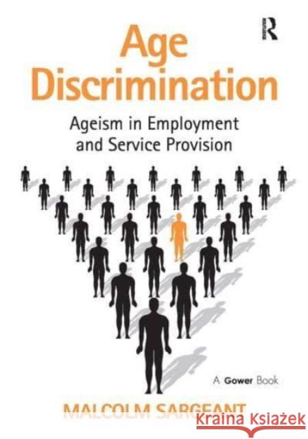 Age Discrimination: Ageism in Employment and Service Provision Malcolm Sargeant 9781032838267 Routledge - książka