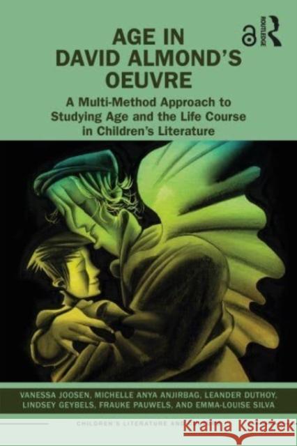 Age in David Almond's Oeuvre Emma-Louise Silva 9781032439594 Taylor & Francis Ltd - książka