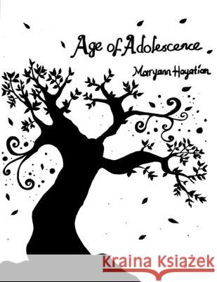 Age of adolescence Maryann Hayatian 9781989277201 Butterflyanthology - książka