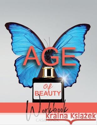 Age of Beauty Companion Workbook Casie Kindl 9781998393183 Next Page Publishing Inc. - książka