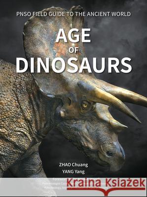 Age of Dinosaurs Yang Yang Chuang Zhao 9781612545288 Brown Books Publishing Group - książka