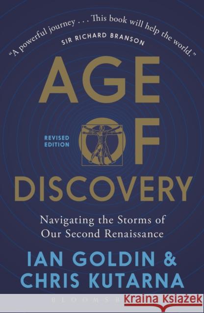 Age of Discovery: Navigating the Storms of Our Second Renaissance (Revised Edition) Chris Kutarna 9781472943521 Bloomsbury Publishing PLC - książka