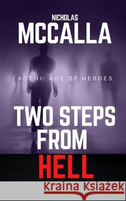 Age Of Heroes: An Action Thriller Novel McCalla, Nicholas 9798419799325 Independently published - książka