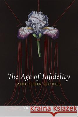 Age of Infidelity and Other Stories Valerie Sayers 9781639820481 Slant Books - książka
