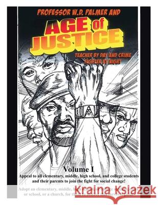 Age of Justice: Volume I W D Palmer 9781665506618 AuthorHouse - książka