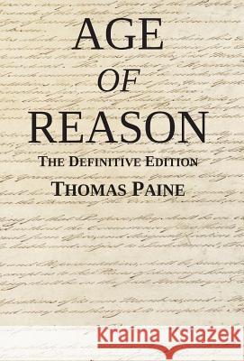 Age of Reason: The Definitive Edition Thomas Paine 9781942842170 Michigan Legal Publishing Ltd. - książka