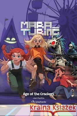 Age of the Crackers: Mara Turing #2 (4Kids Series) Javi Padilla Esperanza Fuente Sarah Lamb 9788412809954 Playhacks - książka