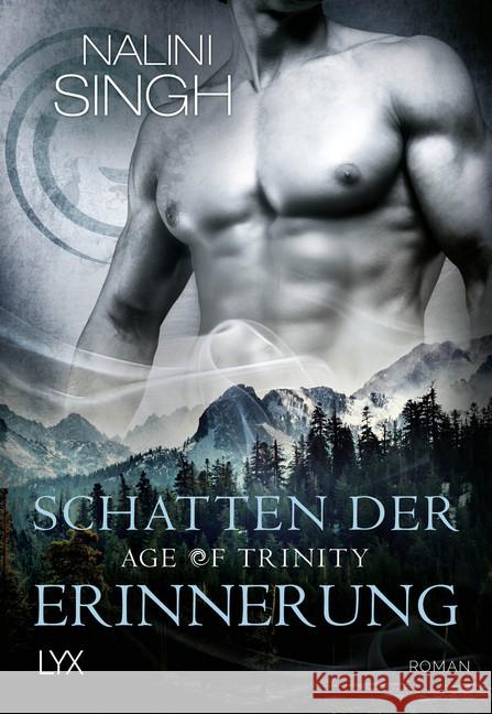 Age of Trinity - Schatten der Erinnerung : Roman Singh, Nalini 9783736311145 LYX - książka