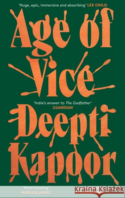 Age of Vice: 'The story is unputdownable . . . This is how it's done when it's done exactly right' Stephen King Deepti Kapoor 9780708898895 LITTLE BROWN PAPERBACKS (A&C) - książka