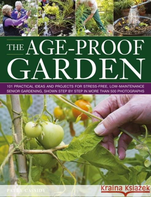 Age Proof Garden Patty Cassidy 9781780191911 Anness Publishing - książka