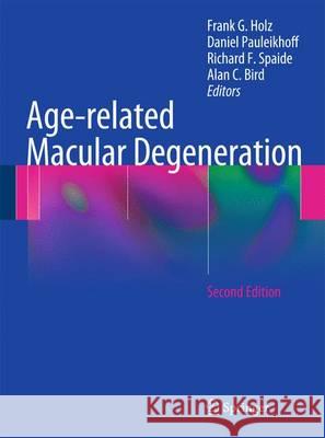 Age-Related Macular Degeneration Holz, Frank G. 9783642221064 Springer, Berlin - książka