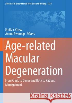 Age-Related Macular Degeneration: From Clinic to Genes and Back to Patient Management Chew, Emily Y. 9783030660161 Springer International Publishing - książka