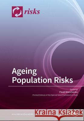 Ageing Population Risks Pavel Shevchenko 9783038428244 Mdpi AG - książka