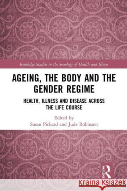 Ageing, the Body and the Gender Regime  9781032570556 Taylor & Francis - książka