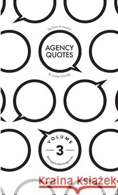 Agency Quotes - Volume 3 Nick Entwistle Louise Chorley 9780244213664 Lulu.com - książka
