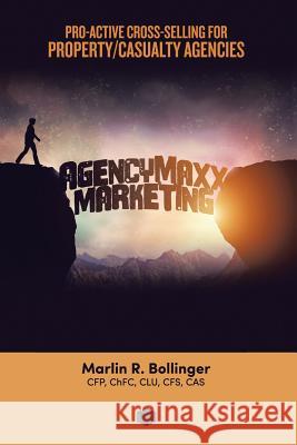 Agencymaxx Marketing Marlin Bollinger 9781524660727 Authorhouse - książka