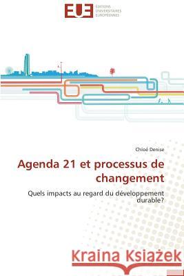 Agenda 21 Et Processus de Changement Denise-C 9783841735867 Editions Universitaires Europeennes - książka