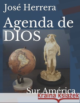 Agenda de DIOS: Sur América Herrera, José 9798747154612 Independently Published - książka
