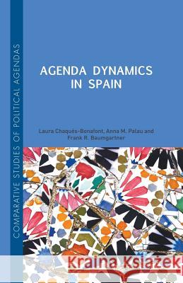 Agenda Dynamics in Spain Laura Chaque Frank R. Baumgartner Anna Palau 9781349553211 Palgrave MacMillan - książka