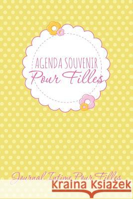 Agenda Souvenir Pour Filles Journal Intime Pour Filles Speedy Publishing LLC 9781631870187 Speedy Publishing LLC - książka